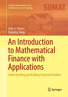 Imagen del vendedor de An Introduction to Mathematical Finance with Applications: Understanding and Building Financial Intuition (Paperback or Softback) a la venta por BargainBookStores