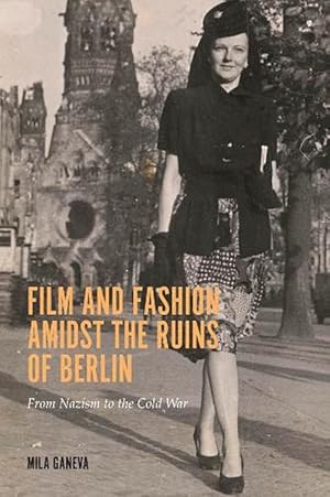 Image du vendeur pour Film and Fashion amidst the Ruins of Berlin (Paperback) mis en vente par Grand Eagle Retail