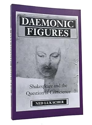 Seller image for Daemonic Figures: Shakespeare and the Question of Conscience for sale by WeBuyBooks