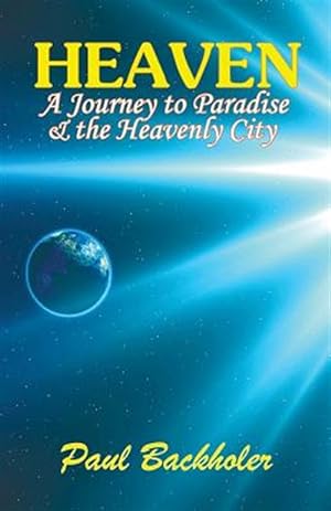 Seller image for Heaven: A Journey to Paradise and the Heavenly City for sale by GreatBookPrices