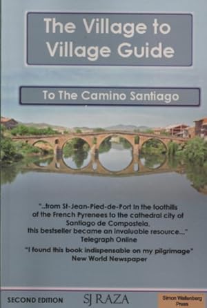 Bild des Verkufers fr Village to Village Guide fpr Pilgrims walking the Camino Santiago zum Verkauf von GreatBookPrices