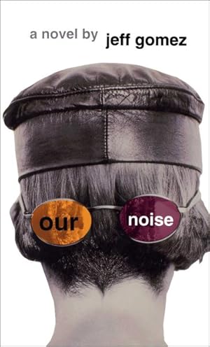 Seller image for Our Noise for sale by GreatBookPrices