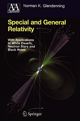 Immagine del venditore per Special and General Relativity: With Applications to White Dwarfs, Neutron Stars and Black Holes (Paperback or Softback) venduto da BargainBookStores