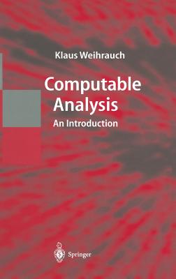 Seller image for Computable Analysis: An Introduction (Hardback or Cased Book) for sale by BargainBookStores