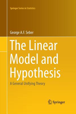 Seller image for The Linear Model and Hypothesis: A General Unifying Theory (Paperback or Softback) for sale by BargainBookStores