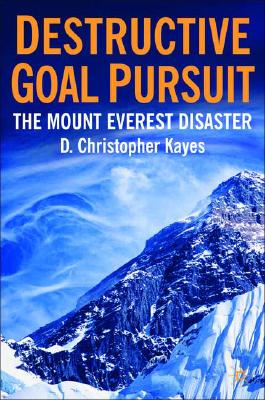 Imagen del vendedor de Destructive Goal Pursuit: The Mt. Everest Disaster (Hardback or Cased Book) a la venta por BargainBookStores