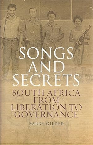 Bild des Verkufers fr Songs and Secrets South Africa from Liberation to Governance zum Verkauf von Haymes & Co. Bookdealers