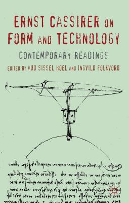 Seller image for Ernst Cassirer on Form and Technology: Contemporary Readings (Hardback or Cased Book) for sale by BargainBookStores