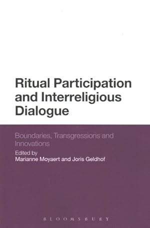 Seller image for Ritual Participation and Interreligious Dialogue : Boundaries, Transgressions and Innovations for sale by GreatBookPrices