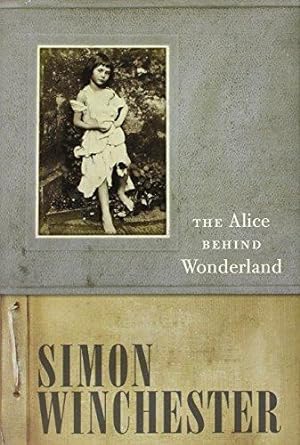 Bild des Verkäufers für The Alice Behind Wonderland zum Verkauf von WeBuyBooks