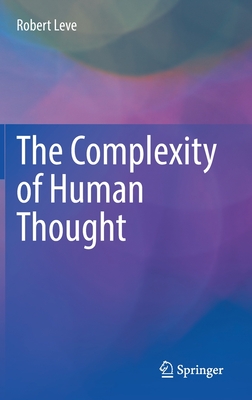 Immagine del venditore per The Complexity of Human Thought (Hardback or Cased Book) venduto da BargainBookStores