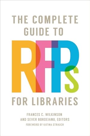Imagen del vendedor de Complete Guide to RFPs for Libraries a la venta por GreatBookPricesUK