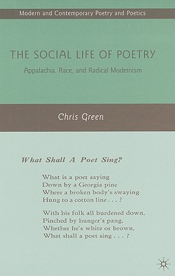 Imagen del vendedor de The Social Life of Poetry: Appalachia, Race, and Radical Modernism (Hardback or Cased Book) a la venta por BargainBookStores