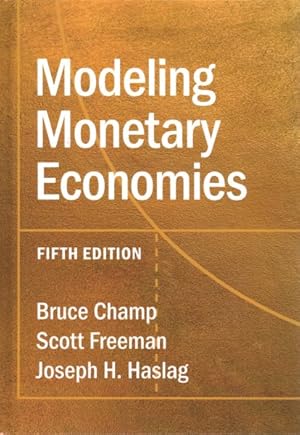 Seller image for Modeling Monetary Economies for sale by GreatBookPrices