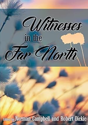 Image du vendeur pour Witnesses in the Far North mis en vente par WeBuyBooks