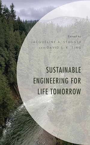 Imagen del vendedor de Sustainable Engineering for Life Tomorrow a la venta por GreatBookPrices