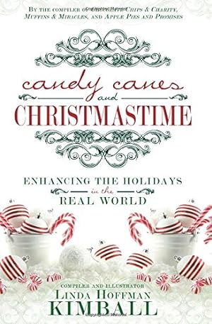 Bild des Verkufers fr Candy Canes and Christmastime: Enhancing the Holidays in the Real World zum Verkauf von WeBuyBooks