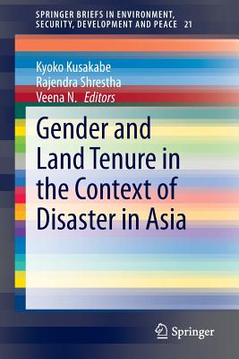 Image du vendeur pour Gender and Land Tenure in the Context of Disaster in Asia (Paperback or Softback) mis en vente par BargainBookStores