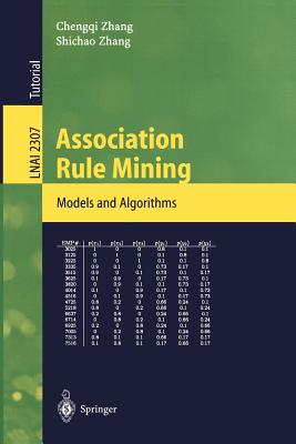 Seller image for Association Rule Mining: Models and Algorithms (Paperback or Softback) for sale by BargainBookStores