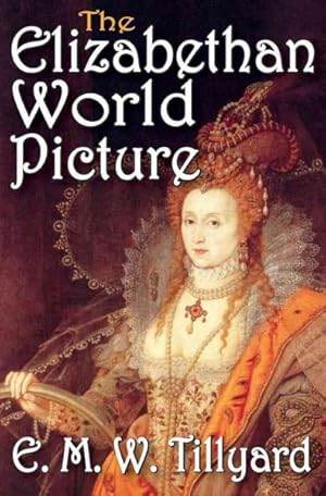 Immagine del venditore per Elizabethan World Picture venduto da GreatBookPrices