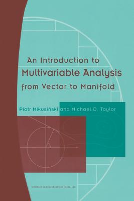 Image du vendeur pour An Introduction to Multivariable Analysis from Vector to Manifold (Paperback or Softback) mis en vente par BargainBookStores
