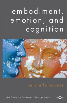 Seller image for Embodiment, Emotion, and Cognition (Paperback or Softback) for sale by BargainBookStores