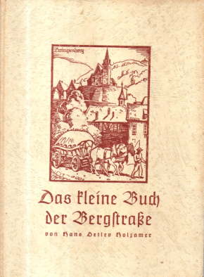 Das kleine Buch der Bergstraße.