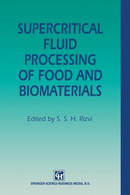 Seller image for Supercritical Fluid Processing of Food and Biomaterials (Paperback or Softback) for sale by BargainBookStores