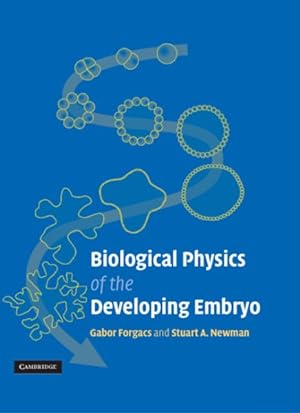 Imagen del vendedor de Biological Physics Of The Developing Embryo a la venta por GreatBookPricesUK
