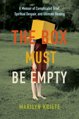 Seller image for The Box Must Be Empty: A Memoir of Complicated Grief, Spiritual Despair, and Ultimate Healing (Paperback or Softback) for sale by BargainBookStores