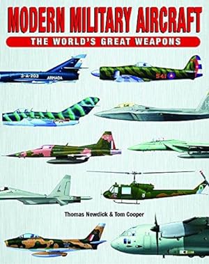 Bild des Verkufers fr Modern Military Aircraft (World's Great Weapons) (The World's Great Weapons) zum Verkauf von WeBuyBooks
