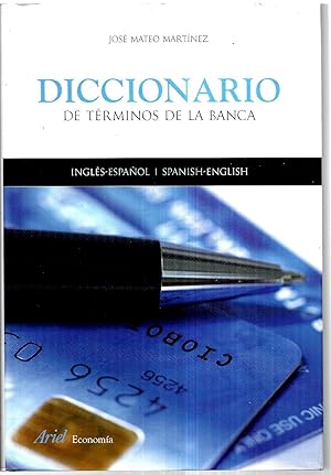 Diccionario de términos de la banca. Inglés-Español / Spanish-English