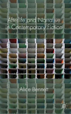 Immagine del venditore per Afterlife and Narrative in Contemporary Fiction (Hardback or Cased Book) venduto da BargainBookStores