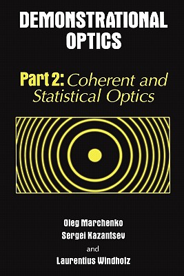 Immagine del venditore per Demonstrational Optics: Part 2, Coherent and Statistical Optics (Paperback or Softback) venduto da BargainBookStores