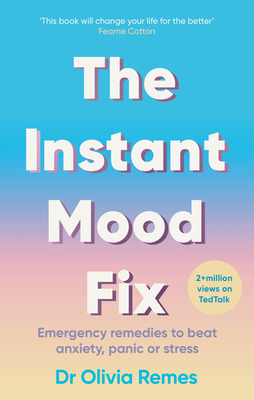Seller image for Instant Mood Fix: Emergency Remedies to Beat Anxiety, Panic or Stress (Paperback or Softback) for sale by BargainBookStores