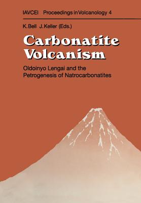 Seller image for Carbonatite Volcanism: Oldoinyo Lengai and the Petrogenesis of Natrocarbonatites (Paperback or Softback) for sale by BargainBookStores