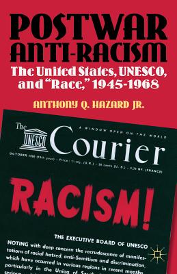 Immagine del venditore per Postwar Anti-Racism: The United States, Unesco, and Race, 1945-1968 (Hardback or Cased Book) venduto da BargainBookStores