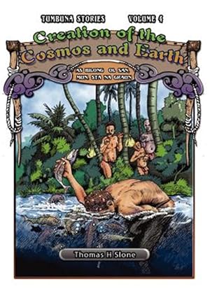 Image du vendeur pour Creation of the Cosmos and Earth / As Bilong Ol San, Mun, Sta Na Graun mis en vente par GreatBookPrices