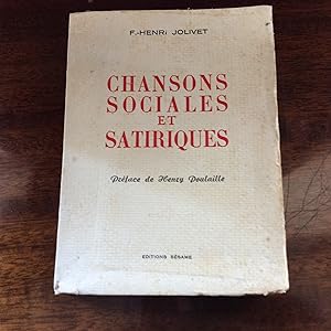 CHANSONS sociales et satiriques . Préface de Henry POULAILLE