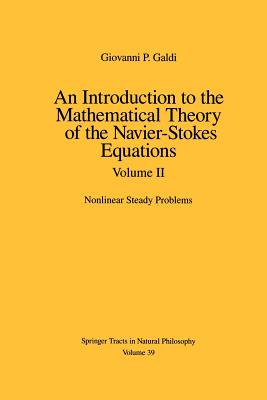 Seller image for An Introduction to the Mathematical Theory of the Navier-Stokes Equations: Volume II: Nonlinear Steady Problems (Paperback or Softback) for sale by BargainBookStores