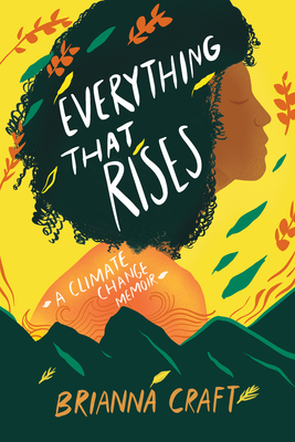 Seller image for Everything That Rises: A Climate Change Memoir (Hardback or Cased Book) for sale by BargainBookStores