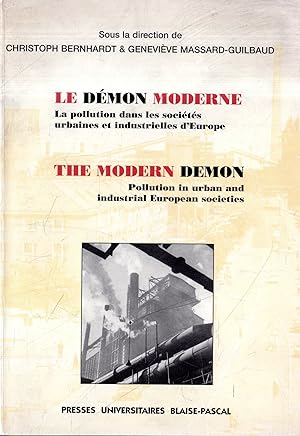 Bild des Verkufers fr Le demon moderne : la pollution dans les societes urbaines et industrielles d'Europe zum Verkauf von Messinissa libri