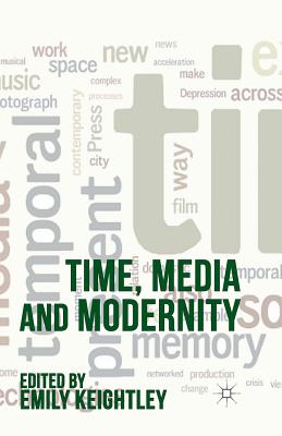 Imagen del vendedor de Time, Media and Modernity (Paperback or Softback) a la venta por BargainBookStores