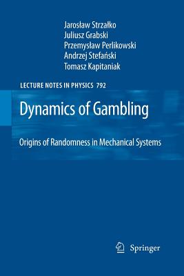 Bild des Verkufers fr Dynamics of Gambling: Origins of Randomness in Mechanical Systems (Paperback or Softback) zum Verkauf von BargainBookStores