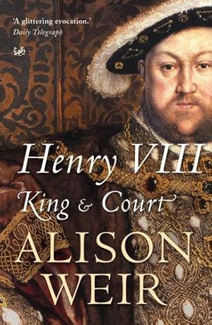 Imagen del vendedor de Henry VIII: King and Court a la venta por WeBuyBooks