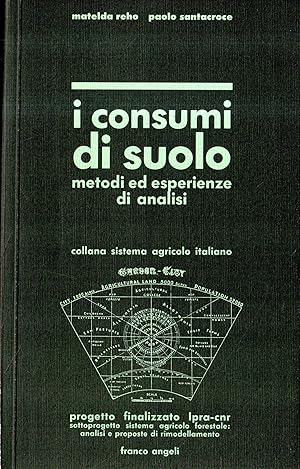 I consumi del suolo : metodi ed esperienze di analisi