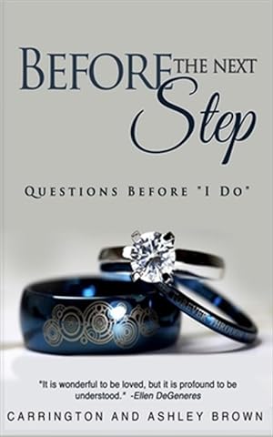Seller image for Before the Next Step : Questions Before "I Do" for sale by GreatBookPrices