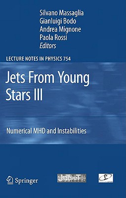 Seller image for Jets from Young Stars III: Numerical Mhd and Instabilities (Hardback or Cased Book) for sale by BargainBookStores