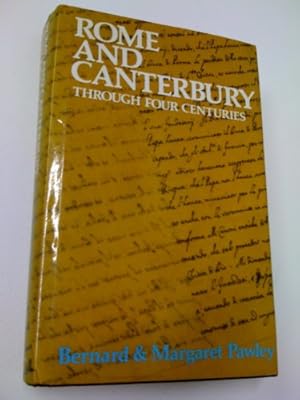 Bild des Verkufers fr Rome and Canterbury Through Four Centuries zum Verkauf von WeBuyBooks