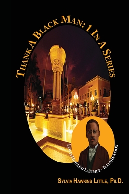Seller image for Thank A Black Man: 1 In A Series: Lewis Howard Latimer - Illumination (Paperback or Softback) for sale by BargainBookStores